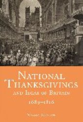 book National Thanksgivings and Ideas of Britain, 1689-1816