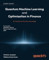 book Quantum Machine Learning and Optimisation in Finance: On the Road to Quantum Advantage