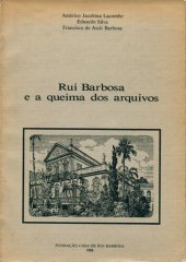 book Rui Barbosa e a queima dos arquivos