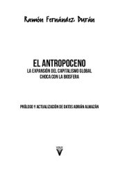 book El antropoceno. La expansión del capitalismo global choca con la biósfera