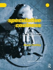 book Speculative Coolness: Architecture, Media, the Real, and the Virtual