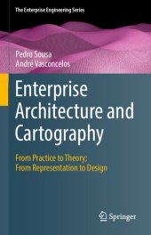 book Enterprise Architecture and Cartography. From Practice to Theory; From Representation to Design