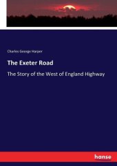 book The Exeter Road: The Story of the West of England Highway