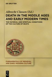 book Death in the Middle Ages and Early Modern Times: The Material and Spiritual Conditions of the Culture of Death