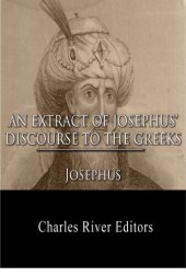 book An Extract out of Josephus's Discourse to The Greeks Concerning Hades