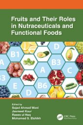 book Fruits and Their Roles in Nutraceuticals and Functional Foods