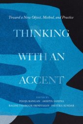 book Thinking with an Accent: Toward a New Object, Method, and Practice