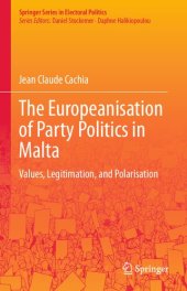 book The Europeanisation of Party Politics in Malta: Values, Legitimation, and Polarisation