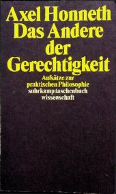 book Das Andere der Gerechtigkeit: Aufsätze zur praktischen Philosophie