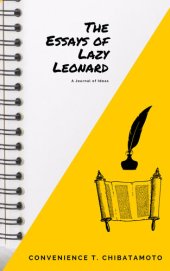 book The Essays of Lazy Leonard