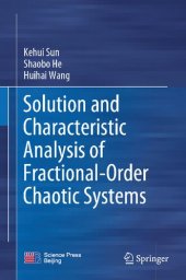 book Solution and Characteristic Analysis of Fractional-Order Chaotic Systems