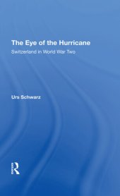 book The Eye Of The Hurricane: Switzerland In World War Two