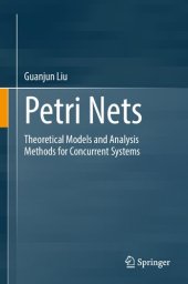 book Petri Nets. Theoretical Models and Analysis Methods for Concurrent Systems