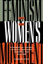 book Feminism and the Women's Movement: Dynamics of Change in Social Movement Ideology and Activism