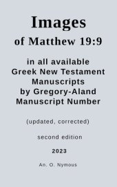 book Matthew 19:9 in all Available Greek New Testament Manuscripts by Gregory-Aland Manuscript Number