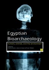 book Egyptian Bioarchaeology. Humans, animals, and the environment