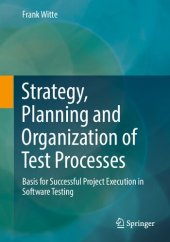 book Strategy, Planning and Organization of Test Processes. Basis for Successful Project Execution in Software Testing