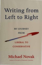 book Writing from Left to Right - My Journey from Liberal to Conservative