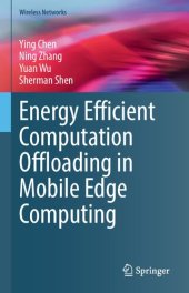 book Energy Efficient Computation Offloading in Mobile Edge Computing