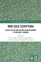 book Non Sola Scriptura Essays on the Qur'an and Islam in Honour of William A. Graham