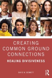 book Creating Common Ground Connections: Healing Divisiveness