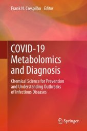 book COVID-19 Metabolomics and Diagnosis: Chemical Science for Prevention and Understanding Outbreaks of Infectious Diseases