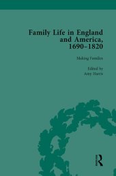 book Family Life in England and America, 1690–1820, vol 2