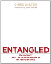 book Entangled: Technology and the Transformation of Performance