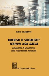 book Liberisti o socialisti? Tertium non datur. Fondamenti di un’economia della responsabilità individuale