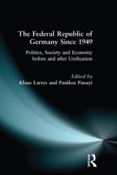 book The Federal Republic of Germany since 1949: Politics, Society and Economy before and after Unification