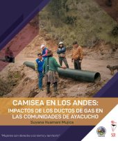 book Camisea en los Andes. Impactos de los ductos de gas en las comunidades de Ayacucho