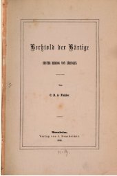 book Berhtold [Berthold] der Bärtige, erster Herzog von Zäringen