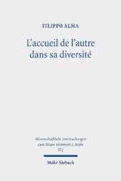 book L'accueil de l'autre dans sa diversité: La stratégie de médiation de Paul à l'égard des faibles et des forts à Rome (Romains 14,1-15,13)