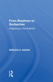 book From Brezhnev To Gorbachev: Infighting In The Kremlin