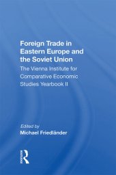 book Foreign Trade In Eastern Europe And The Soviet Union: The Vienna Institute For Comparative Economic Studies Yearbook Ii