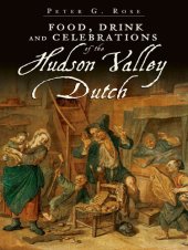 book Food, Drink and Celebrations of the Hudson Valley Dutch