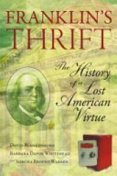 book Franklin's Thrift: The Lost History of an American Virtue