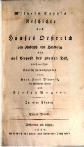 book Wilhelm Coxe's Geschichte des Hauses Oestreich von Rudolph von Habsburg bis auf Leopold des Zweiten Tod, (1218-1792)