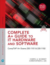 book Complete A+ Guide to IT Hardware and Software: CompTIA A+ Exams 220-1101 & 220-1102