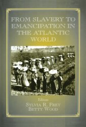 book From Slavery to Emancipation in the Atlantic World