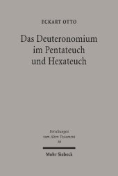 book Das Deuteronomium im Pentateuch und Hexateuch: Studien zur Literaturgeschichte von Pentateuch und Hexateuch im Lichte des Deuteronomiumrahmens