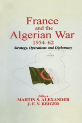 book The Algerian War and the French Army, 1954-62: Experiences, Images, Testimonies