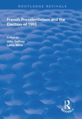 book French Presidentialism and the Election of 1995