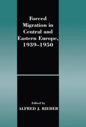 book Forced Migration in Central and Eastern Europe, 1939-1950