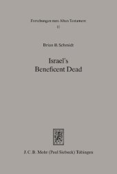 book Israel's Beneficent Dead: Ancestor Cult and Necromancy in Ancient Israelite Religion and Tradition