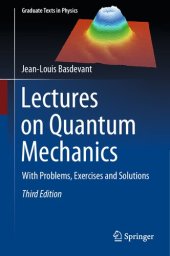 book Lectures on Quantum Mechanics. With Problems, Exercises and Solutions