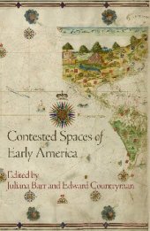 book Contested Spaces of Early America