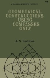 book Geometrical Constructions Using Compasses Only