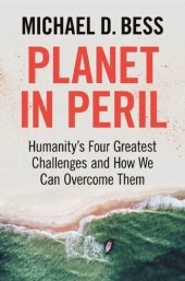 book Planet in Peril: Humanity's Four Greatest Challenges and How We Can Overcome Them