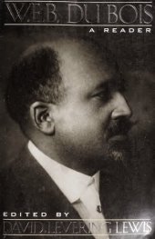 book W. E. B. Du Bois: A Reader